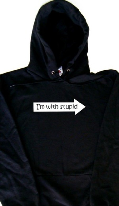 stupid hoodie